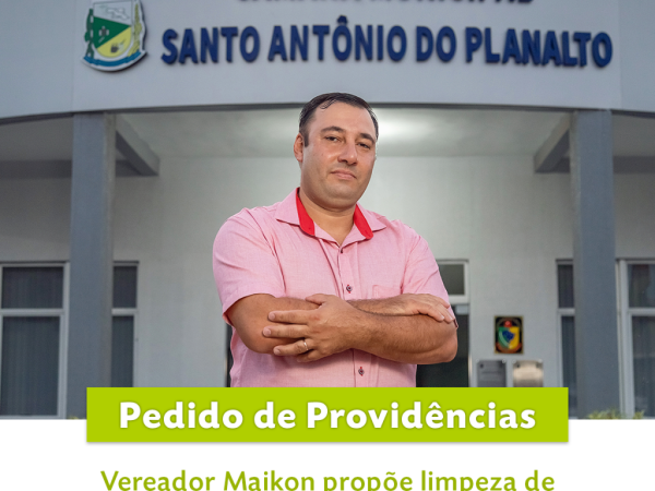 Vereador Maikon propõe limpeza de meio-fios de ruas urbanas