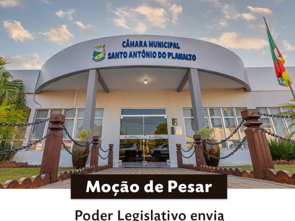 Vereadores enviam Moção de Pesar