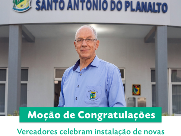 Vereadores celebram instalação de novas empresas e ampliação dos negócios em Santo Antônio do Planalto