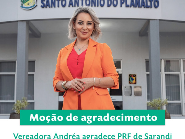 Vereadora Andréa agradece PRF de Sarandi pelas palestras aos estudantes santo-antonienses