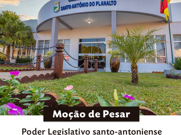 Poder Legislativo santo-antoniense divulga Moção de Pesar