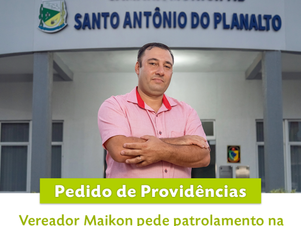 Vereador Maikon pede patrolamento na estrada do Camping Ribas a RS 142