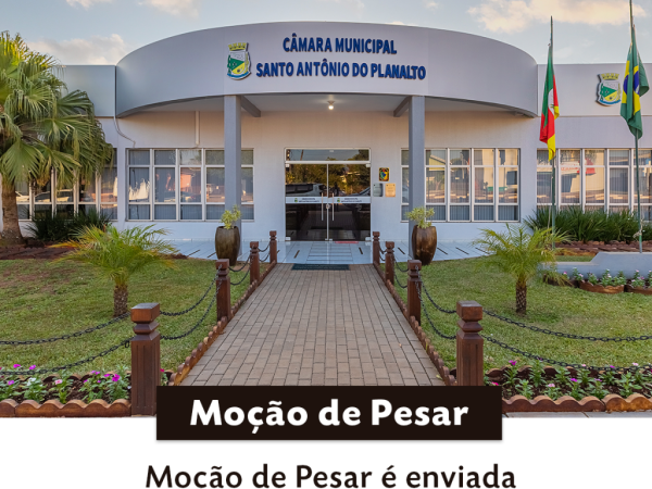 Moção de Pesar é enviada pelo Poder Legislativo