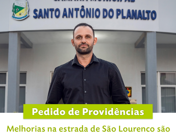 Melhorias na estrada de São Lourenço são solicitadas pelo vereador Elder