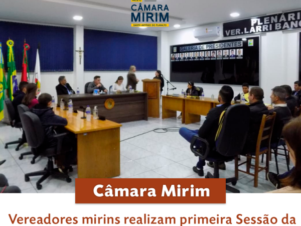 Vereadores mirins realizam primeira Sessão da Câmara Mirim de Santo Antônio do Planalto