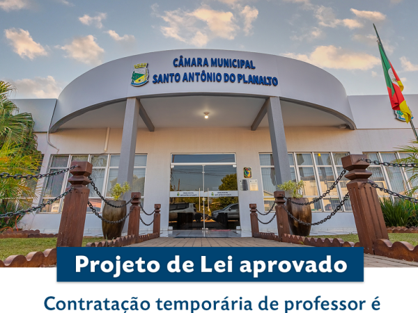 Contratação temporária de professor é aprovada pelos vereadores santo-antonienses